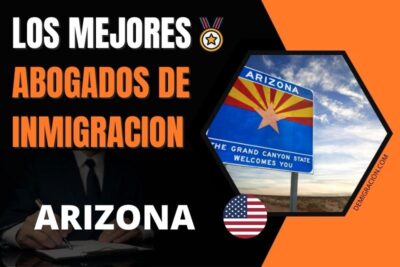los mejores abogados de inmigración en Arizona Estados Unidos