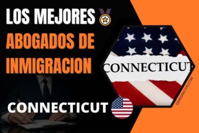los mejores abogados de inmigración en Connecticut estados unidos