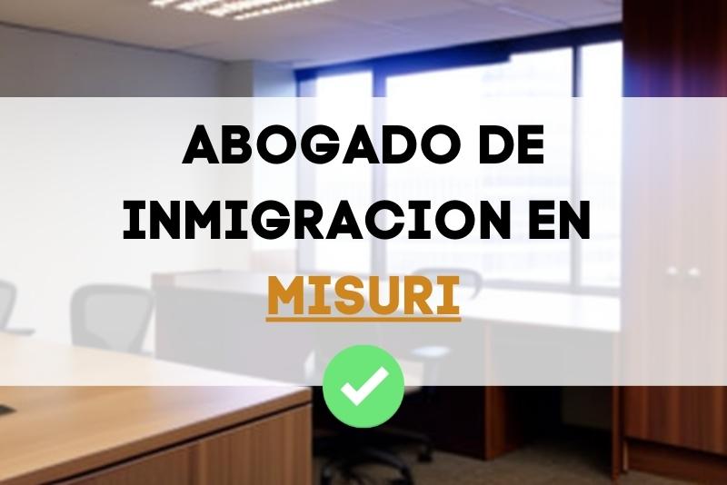 lista actualizada de abogados de inmigración en el estado de Misuri estados unidos
