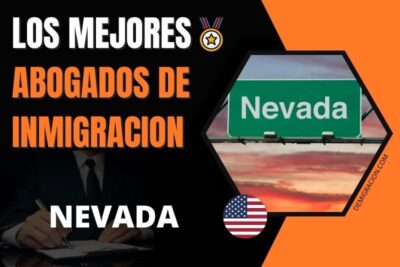 los mejores abogados de inmigración en el estado de Nevada Estados Unidos